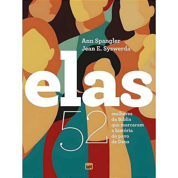 Elas, Ann Spangler e Jean E. Syswerda - Mundo Cristão