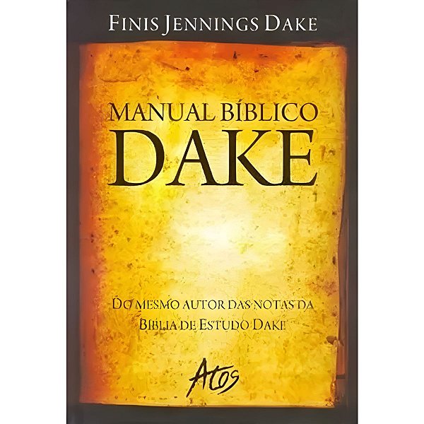 Manual Bíblico Dake, Finis Jennings Dake - Atos