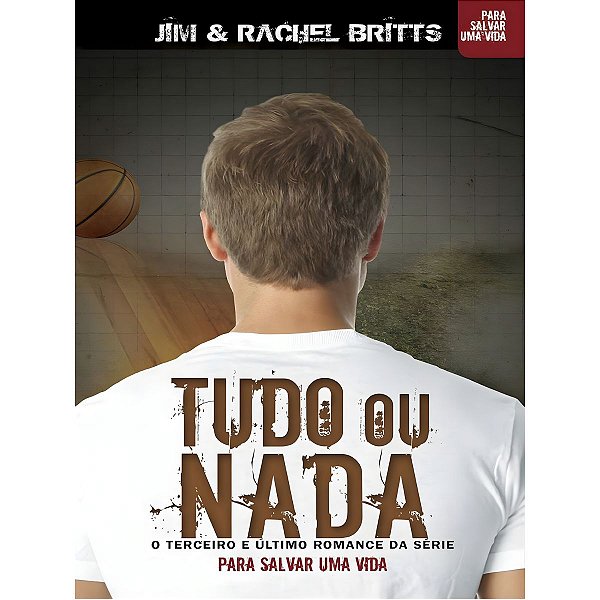 Tudo ou Nada, Jim e Rachel Britts - BvBooks #BlackFriday