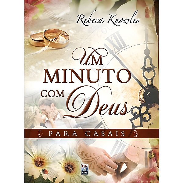 Um Minuto com Deus, Rebeca Knowles - BvBooks #BlackFriday