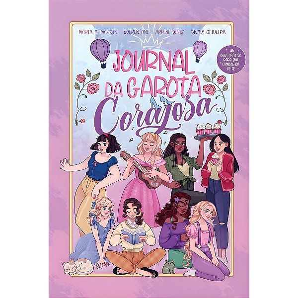 Journal da Garota Corajosa (Capa Nova), Maria A. Martin, Queren Ane, Arlene Diniz e Thaís Oliveira - Mundo Cristão