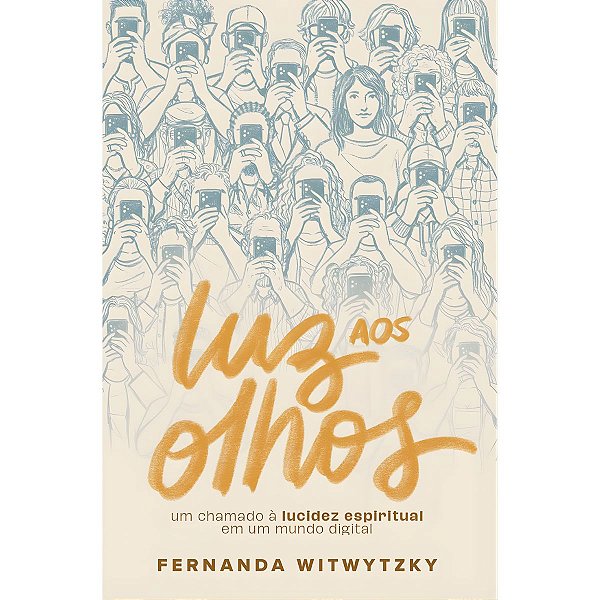 Luz aos Olhos, Fernanda Witwytzky - Thomas Nelson