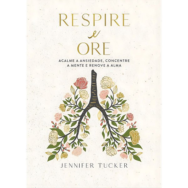 Respire e Ora, Jennifer Tucker - Thomas Nelson