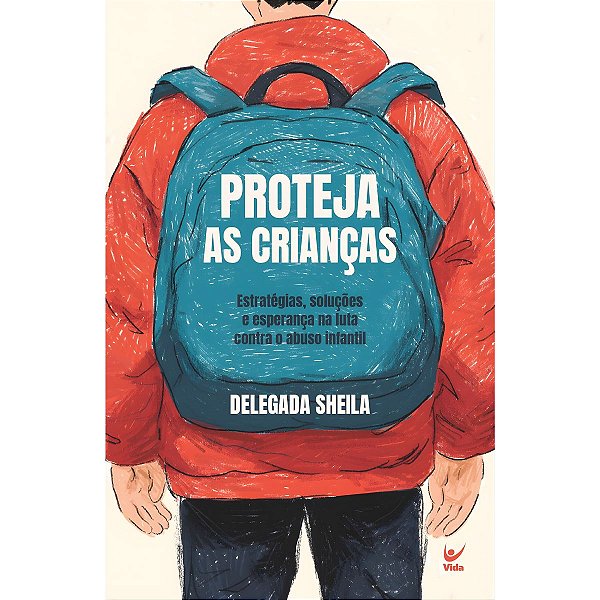 Proteja as Crianças, Delegada Sheila - Vida #LiquidaJaneiro