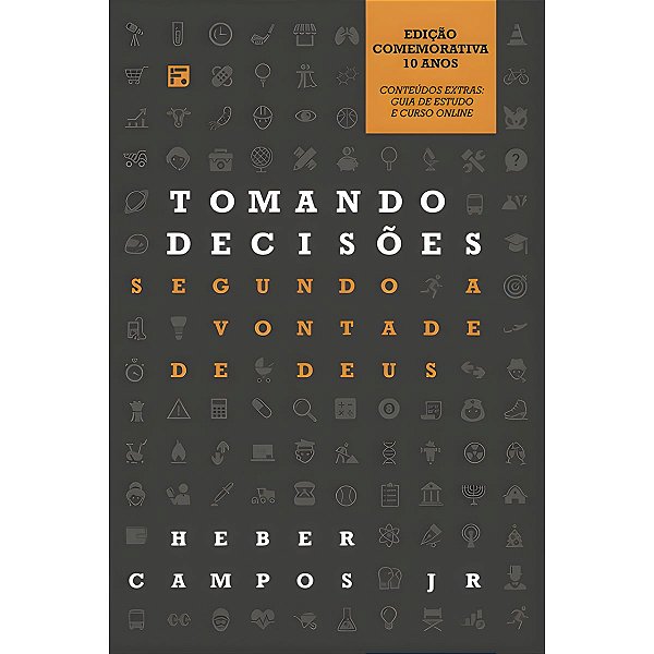 Tomando Decisões Segundo o Coração de Deus, Heber Campos Jr - Fiel