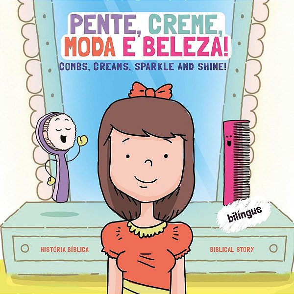 Pente, Creme, Moda e Beleza! - JoinKids - Livro Infantil Bilingue - Lion