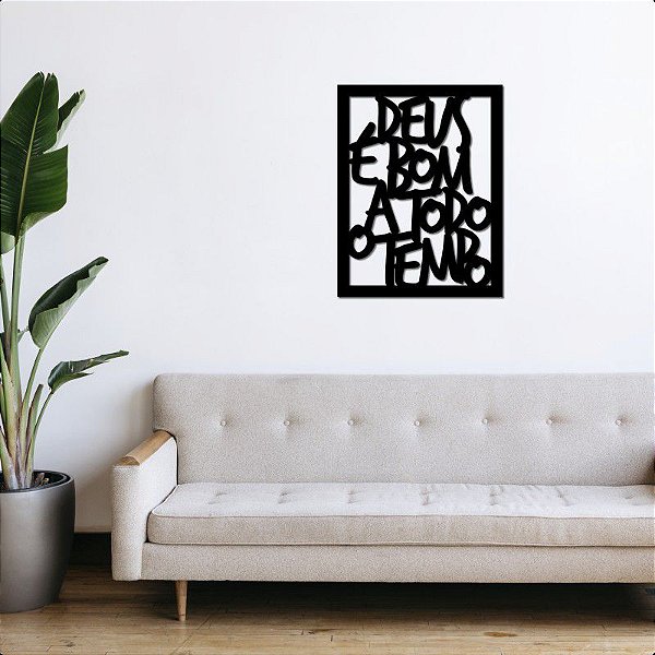Quadro Deus é Bom a Todo Tempo
