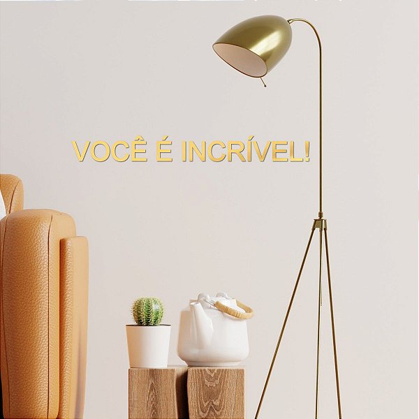 Espelho "Você é incrível!" - Acrílico Espelhado Dourado