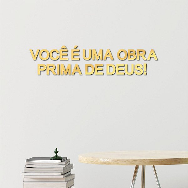 Espelho "Você é uma obra prima de Deus!" - Acrílico Dourado