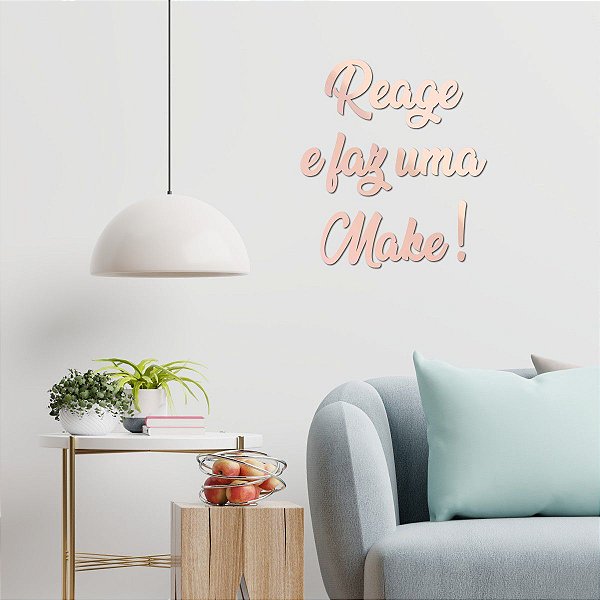 Espelho Decorativo - Reage e faz uma Make - Acrílico Rosa