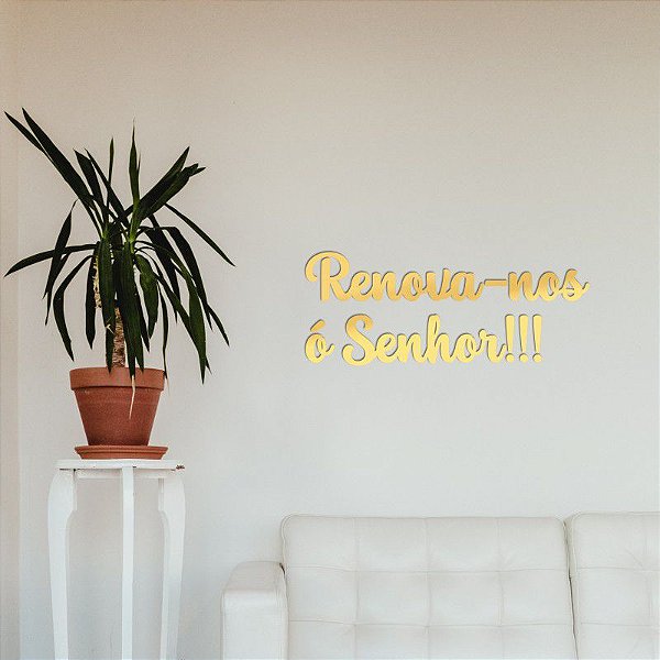 Espelho Decorativo "Renova-nos ó Senhor!!!" - Acríl. Dourado