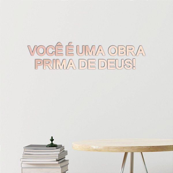 Espelho "Você é uma obra prima de Deus!" - Acrílico Rosa