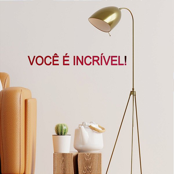 Espelho "Você é incrível!" - Acrílico Espelhado Vermelho
