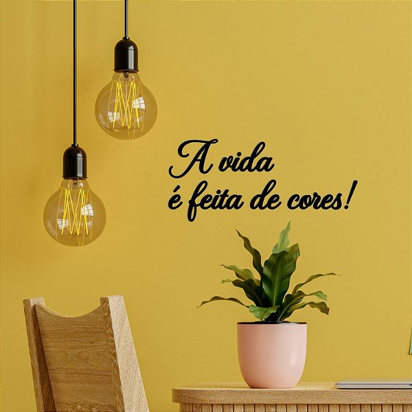 Placa "A vida é feita de cores!"- Acrílico alto brilho Preto