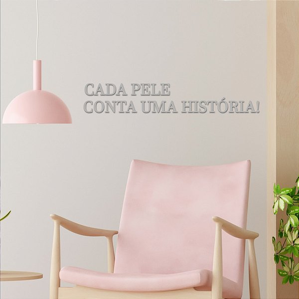 Espelho "Cada pele conta uma história!" - Acrílico Es. Prata