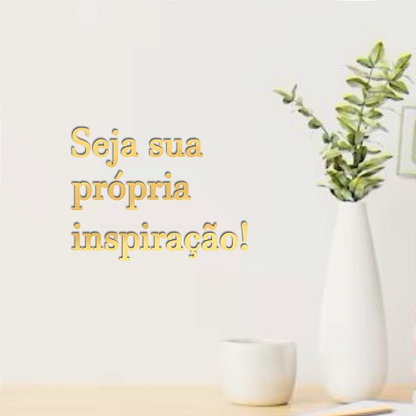 Espelho "Seja sua própria inspiração!" F2 - Acrílico Dourado