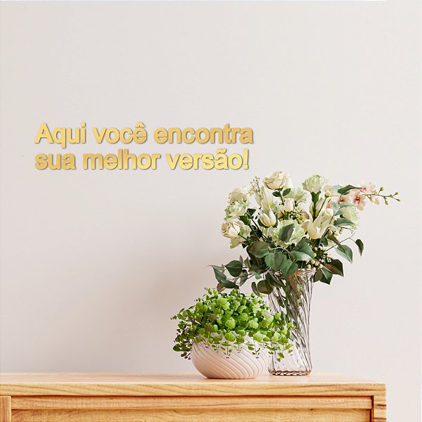 Espelho "Aqui você encontra sua melhor versão!" - Ac Dourado