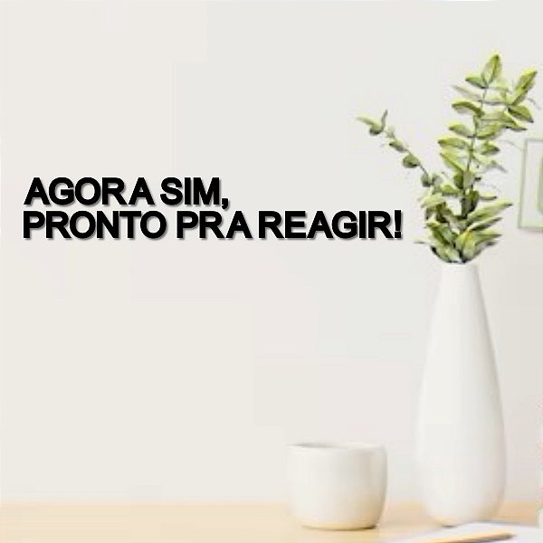 Placa Decorativa Agora sim, pronto pra reagir! - Preta