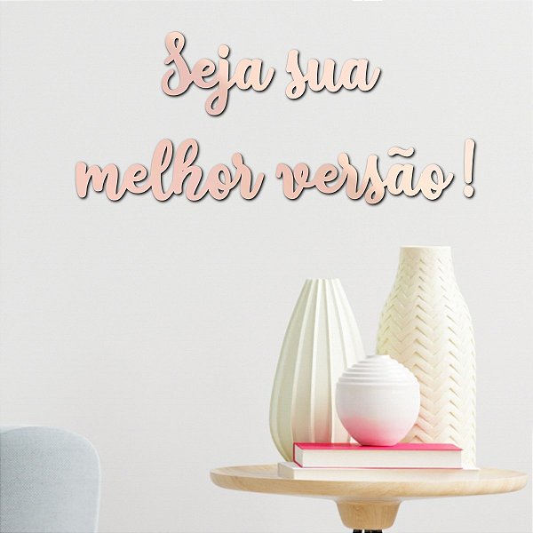 Espelho "Seja sua melhor versão!" M - Acríl. Espelhado Rosa
