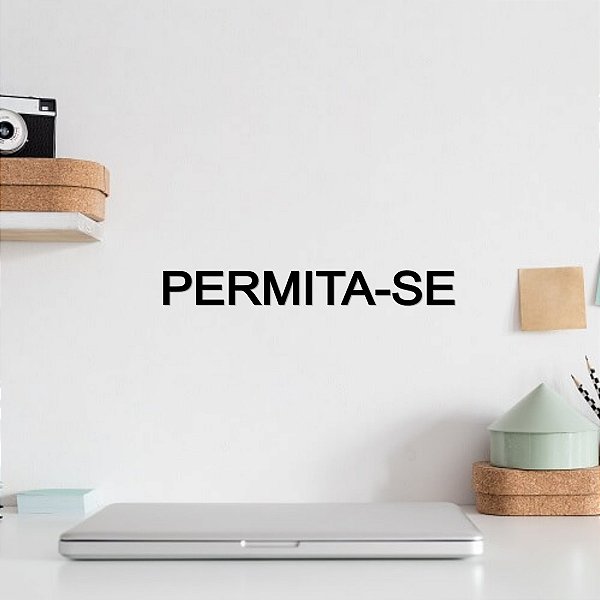 Placa decorativa "PERMITA-SE" - Acrílico Alto Brilho Preto