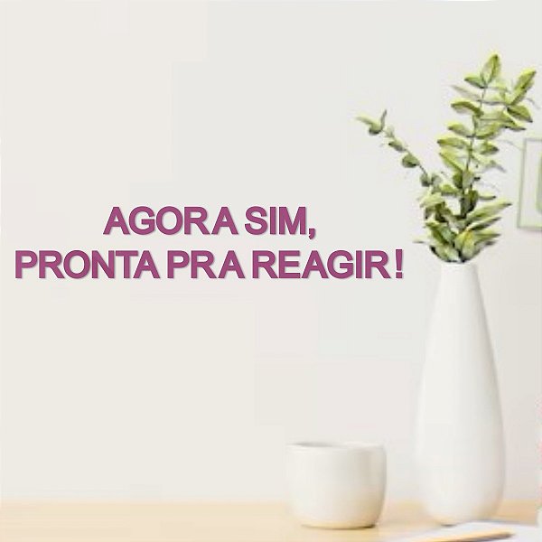 Espelho Decorativo Agora sim, pronta pra reagir! - Pink