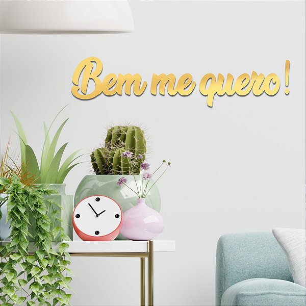 Espelho Frase Decorativa Bem me quero! - Acrílico Dourado