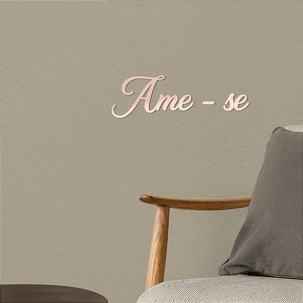 Palavra Espelhada Decorativa "Ame-se" F5 - Acrílico Rosa