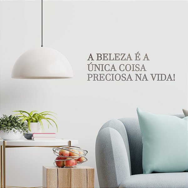 Espelho "A beleza é a única coisa preciosa na vida!" - Cinza