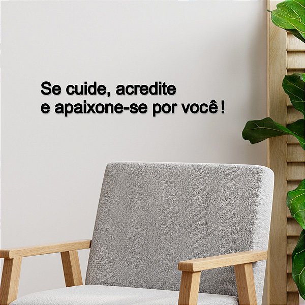 Placa "Se cuide, acredite e apaixone-se por você!" - Preto
