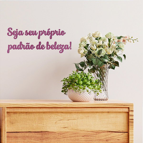 Espelho "Seja seu próprio padrão de beleza!" - Acrílico Pink