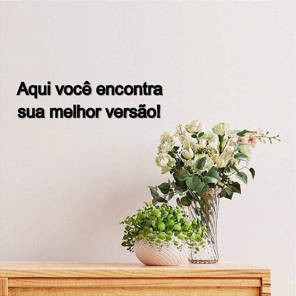 Placa "Aqui você encontra sua melhor versão!" - Acríl. Preto Cor:Preto