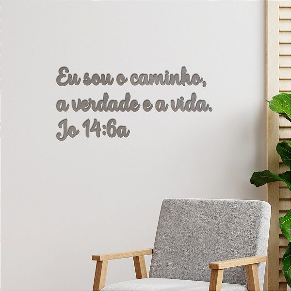 Espelho Eu sou o caminho, a verdade e a vida Jo 146a - Cinza