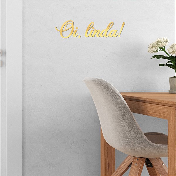 Espelho Decorativo "Oi, Linda!" - Acrílico Espelhado Dourado
