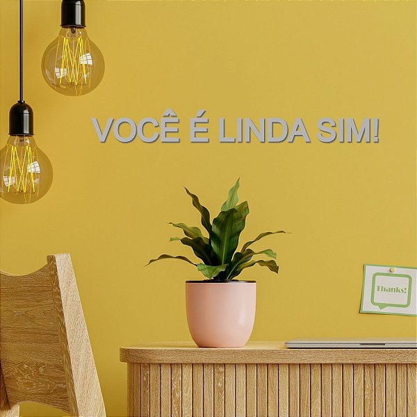 Espelho Decorativo "Você é linda sim!" - Acrílico Esp. Prata