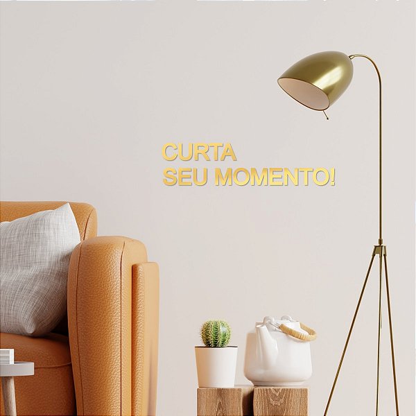 Espelho "CURTA SEU MOMENTO!" - Acrílico esp. Dourado