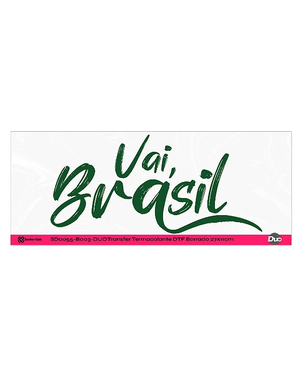 Transfer Termocolante DTF Barrado 27x11cm Vai, Brasil!