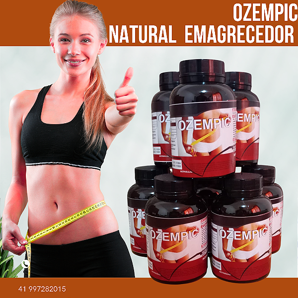 Ozempic natural - EMAGRECEDOR NATURAL 60 cps