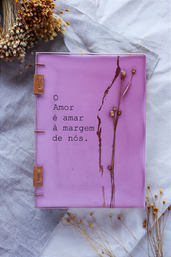 O Amor é amar à margem de nós - Caderno artesanal formato A5 - miolo em pólen bold