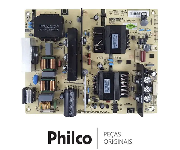 Placa Fonte PTV58F605N MP160D-1MF 600-UA TV Philco PTV49F68DSWN, PTV50F60SN, PTV55G50SN