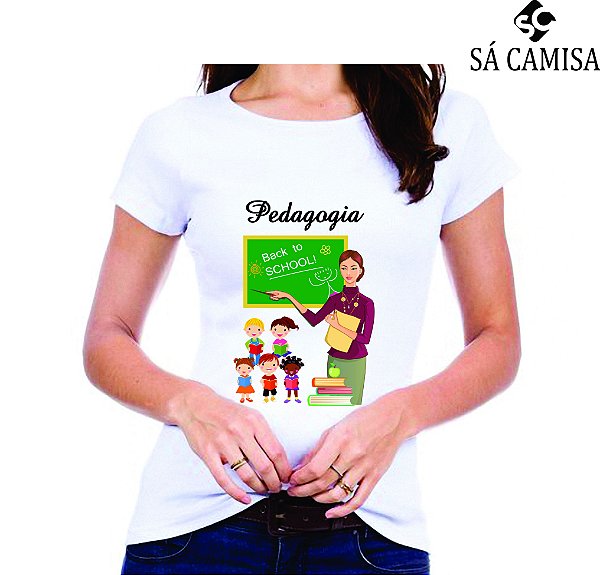 Camisa Feminina Baby Look - Gola Redonda -Pedagogia - Você é o nosso  diferencial.