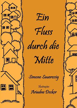 Ein Fluss durch die Mitte