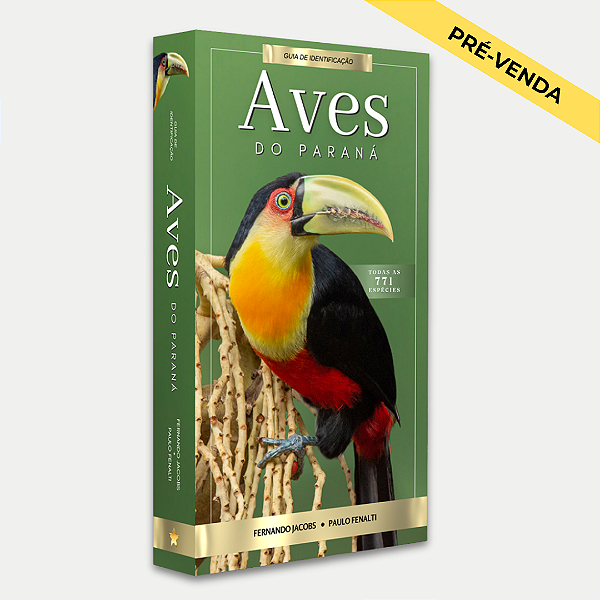 Guia de Identificação: Aves do Paraná – Pré-venda (envios a partir de final de setembro/outubro/2025)