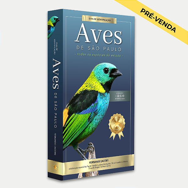 Guia de Identificação: Aves do Estado de São Paulo - Pré-venda!