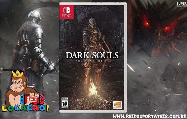 [VOCÊ PODERÁ JOGAR DIA 28/08/2024] Jogo Dark Souls Remastered Nintendo Switch