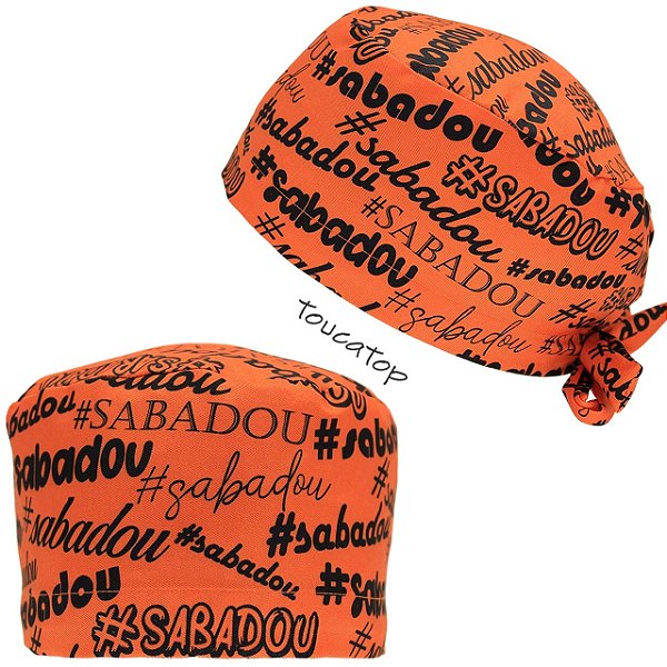 Gorro Cirúrgico, #Sabadou Hashtags, Textos Preto, Laranja