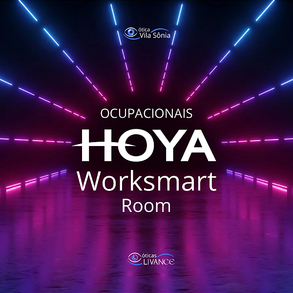 HOYA WORKSMART ROOM | Ótica Vila Sônia