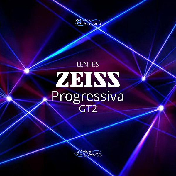 ZEISS PROGRESSIVE GT2 | Ótica Vila Sônia
