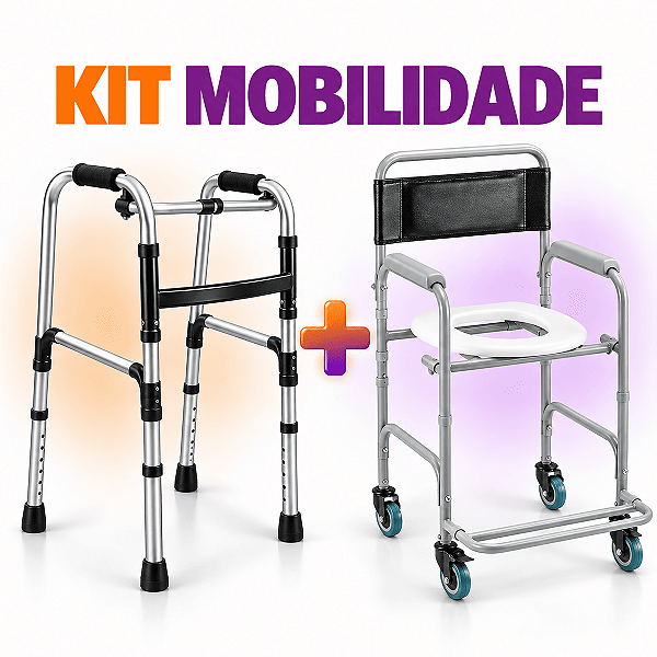 Kit Cadeira de Banho + Andador Articulado