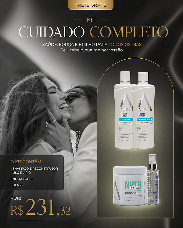 Kit Cuidado Completo: SHAMPOO E RECONSTRUTOR USO DIARIO + NUTRI FORCE + GLASS