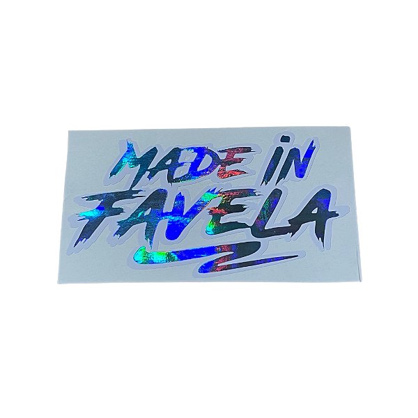 ADESIVO OFICIAL MADE IN FAVELA BRANCO E HOLOGRÁFICO